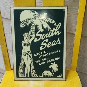 Tiki Bar Metal Sign South Seas Exotic Atmosphere Dining ND Dancing